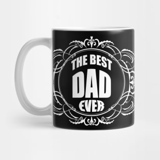 The best dad ever Mug